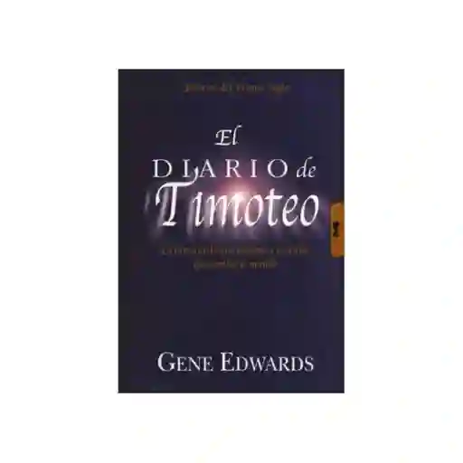 El Diario de Timoteo - Gene Edwards