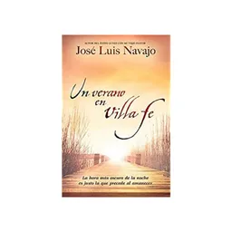 Un Verano en Villa Fe - José Luis Navajo