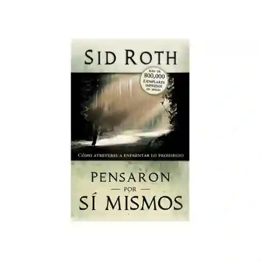 Pensaron Por sí Mismos - Sid Roth