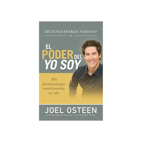 Lecturas Diarias Tomadas Del Poder Del Yo Soy - Joel Osteen