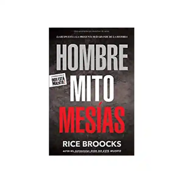 Hombre Mito Mesías - Rice Broocks