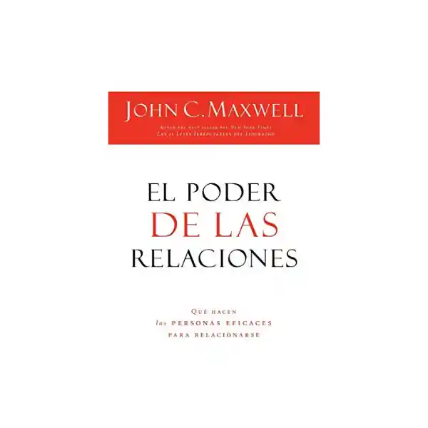 El Poder de Las Relaciones - John Maxwell