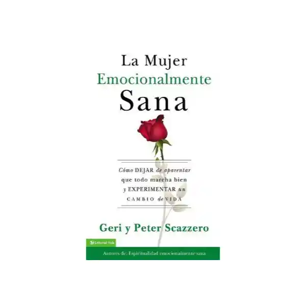 Zero Mujer Emocialmente Sana - Geri Y Peter Scaz