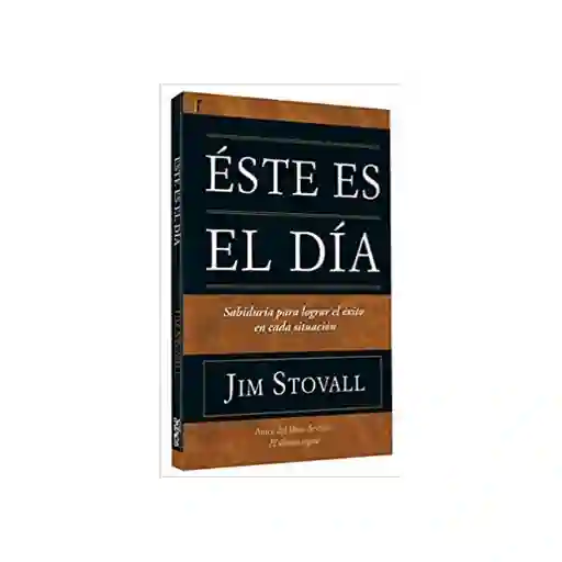 Este es el Dia - Jim Stovall