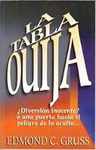 La Tabla Ouija - Edmond C. Gruss