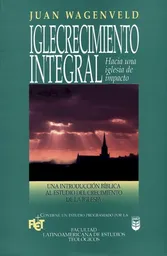 Iglecrecimiento Integral - Juan Wagenveld