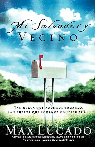 Mi Salvador y Vecino - Max Lucado