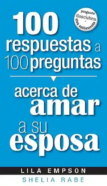 Acerca de Amar a su Esposa - Lila Empson y Shelia Rabe