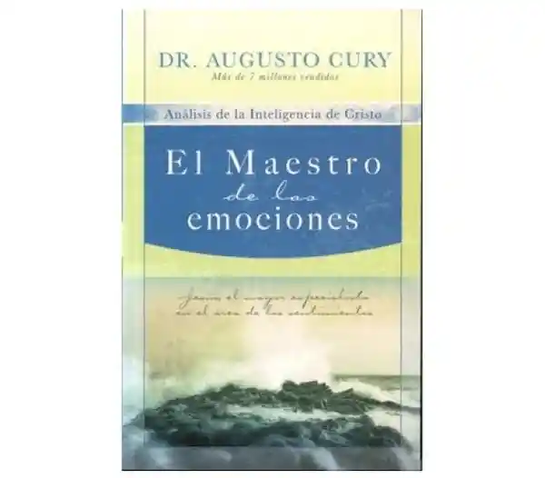 El Maestro de Las Emociones - Augusto Cury