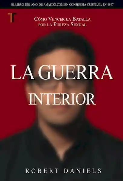 La Guerra Interior - Robert Daniels