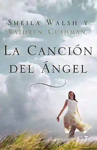 La Canción Del Ángel - Sheila Walsh