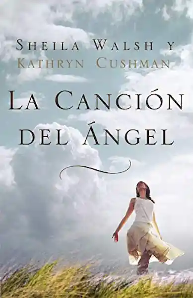 La Canción Del Ángel - Sheila Walsh