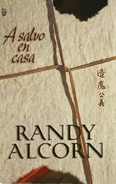 A Salvo en Casa - Randy Alcorn