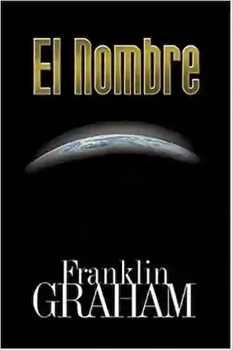 El Nombre - Franklin Graham