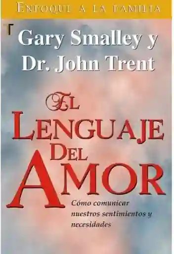 El Lenguaje Del Amor de Bolsillo - Gary Smalley y John Trent