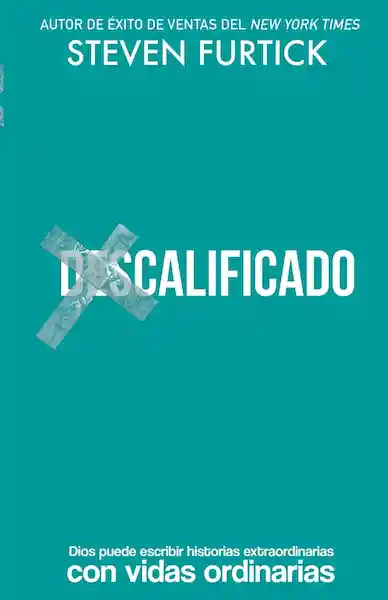 (Des)Calificado - Steven Furtick