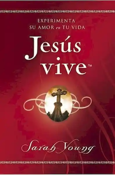 Jesús Vive - Sarah Young