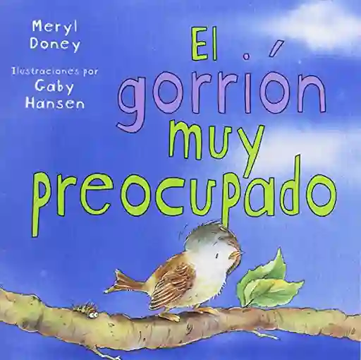 El Gorrión Muy Preocupado - Doney