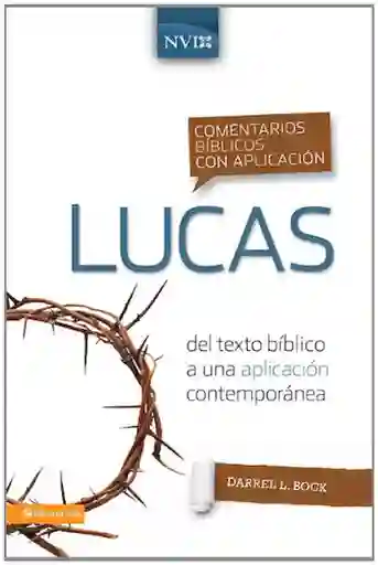 Comentario Bíblico Del Libro de Lucas - Darrell L. Bock