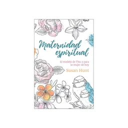 Maternidad Espiritual - Susan Hunt