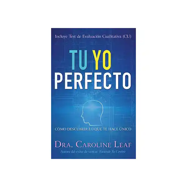 Tu yo Perfecto - Caroline Leaf