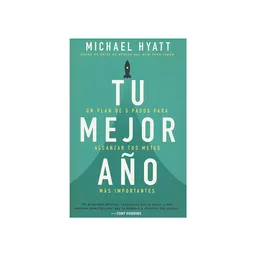Tu Mejor Año - Michael Hyatt