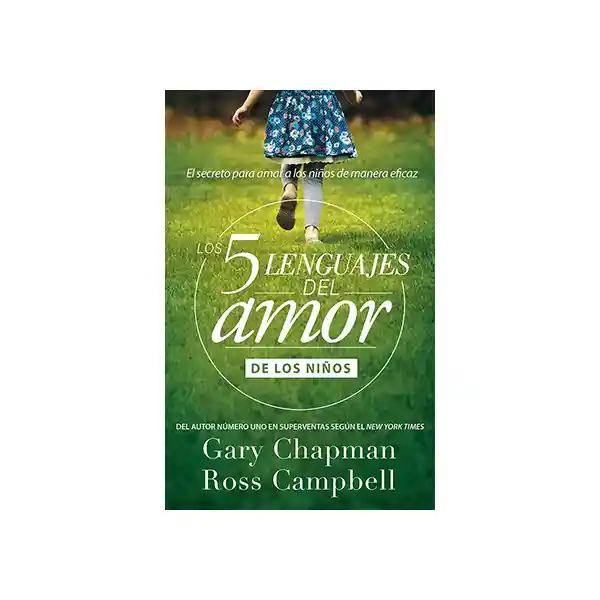 Los 5 Lenguajes Del Amor de Los Niños - Gary Chapman