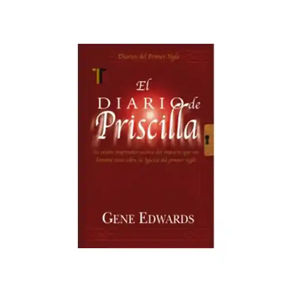 El Diario de Priscilla - Gene Edwards