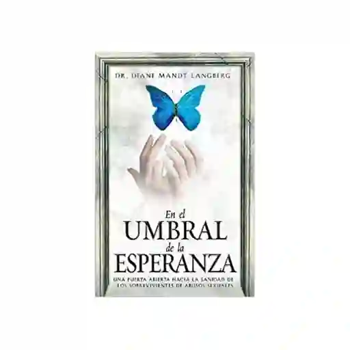 En el Umbral de la Esperanza - Diane Mandt