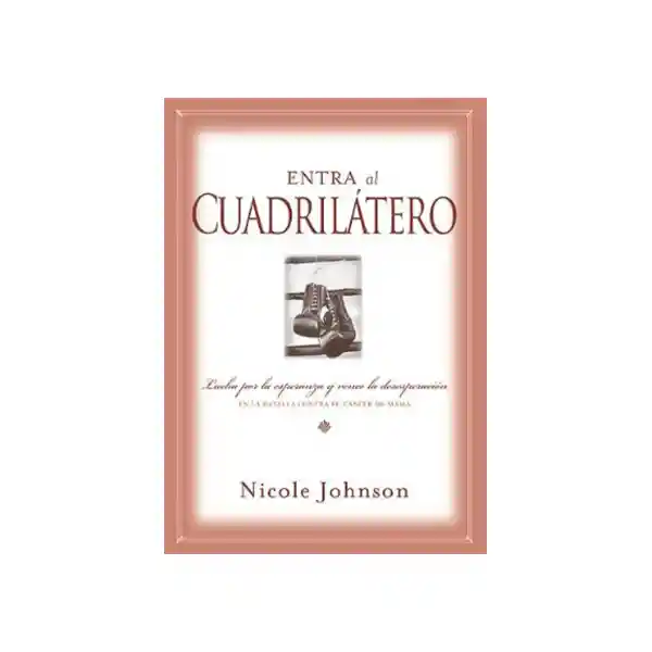 Entra al Cuadrilátero - Nicole Johnson