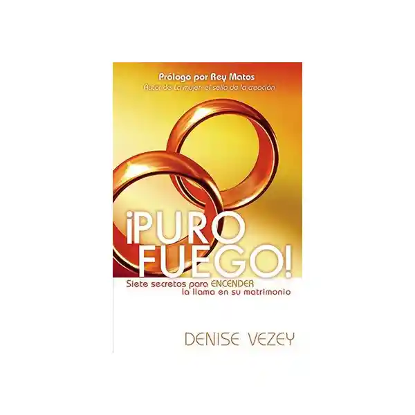 Puro Fuego - Denise Vezey