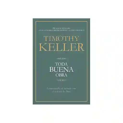 Toda Buena Obra - Timothy Keller