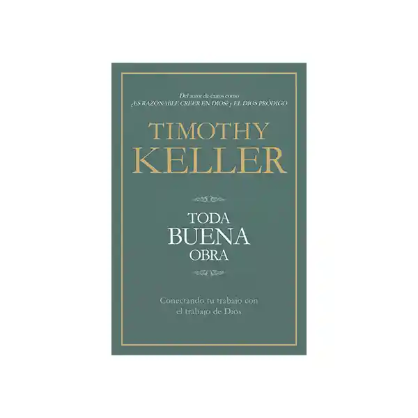 Toda Buena Obra - Timothy Keller