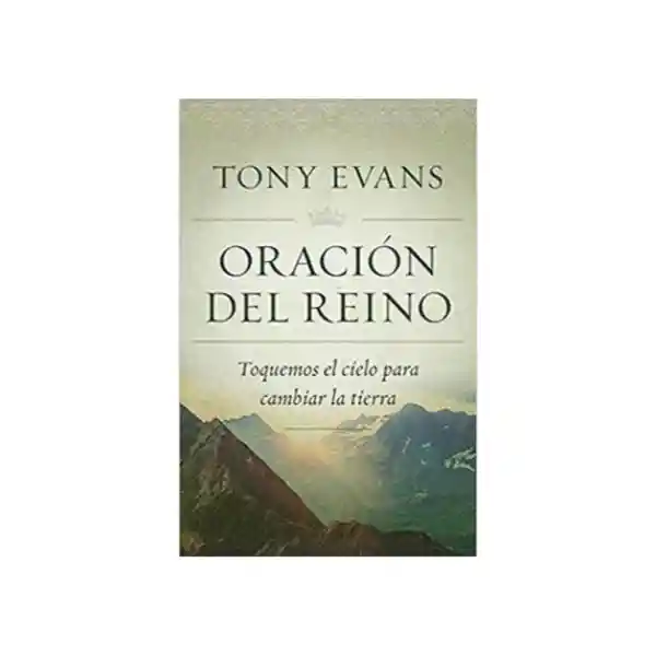 Oración Del Reino - Tony Evans