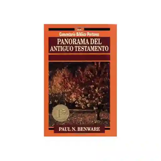 Panorama Del Antiguo Testamento - Paul Benware