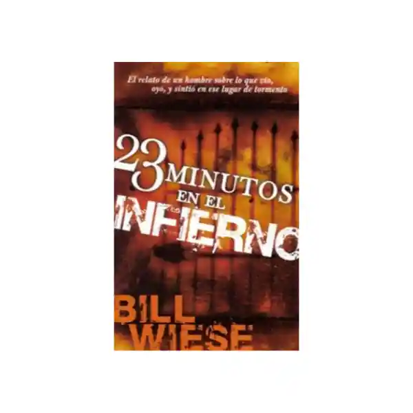 23 Minutos en el Infierno - Bill Wiese