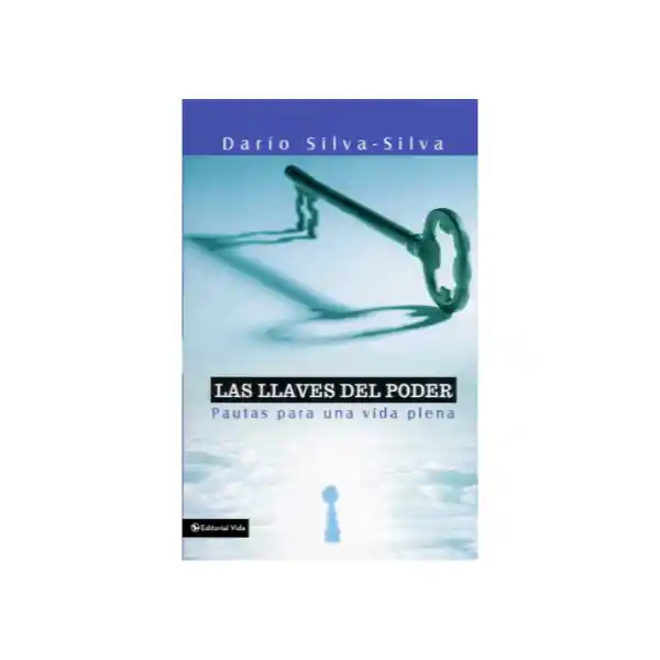 Las Llaves Del Poder - Darío Silva Silva