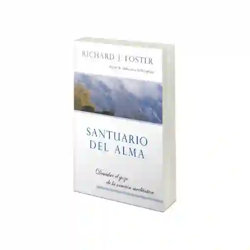 Santuario Del Alma - Richard J. Foster