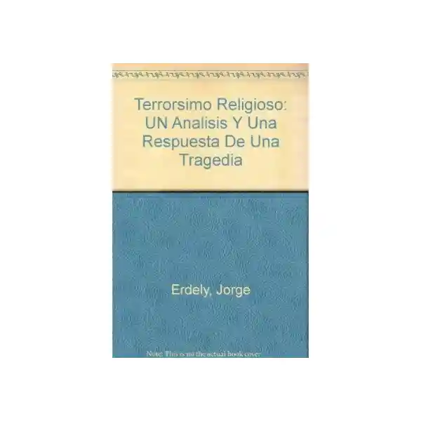 Terrorismo Religioso - Dr. Jorge Erdely