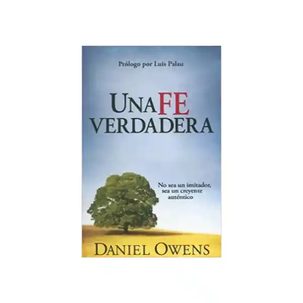 Una fe Verdadera - Daniel Owens