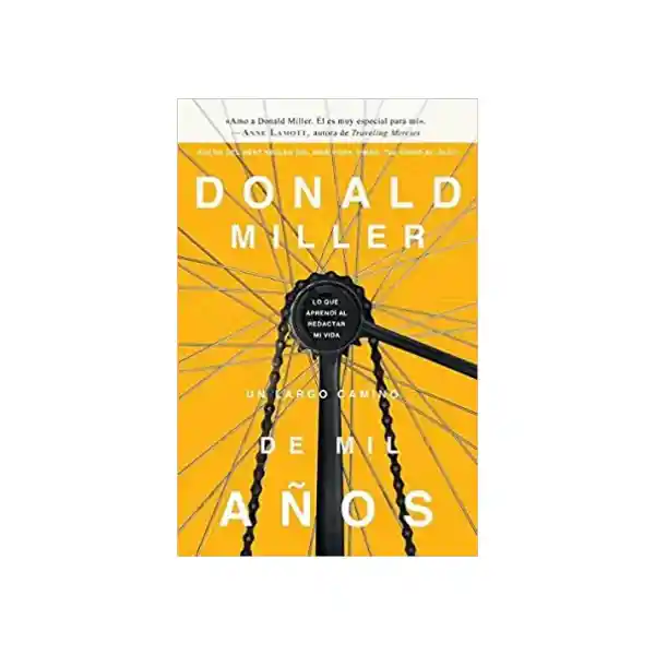 Un Largo Camino de Mil Años - Donald Miller