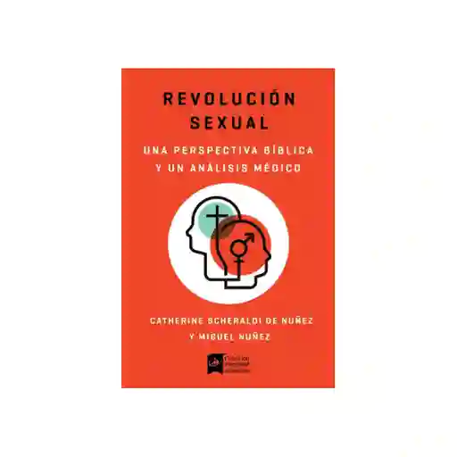 Revolucion Sexual - Catherine Scheraldi de Nuñez y Miguel Nuñez