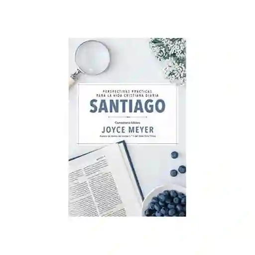 Santiago: Comentario Bíblico - Joyce Meyer