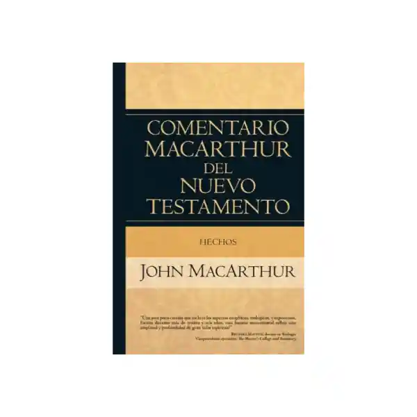 Comentario Macarthur Del Nuevo Testamento - Hechos