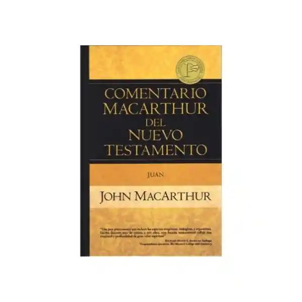 Comentario Macarthur Del Nuevo Testamento - Juan