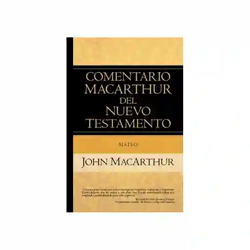 Comentario Macarthur Del Nuevo Testamento - Mateo