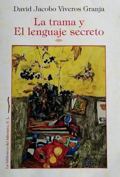 Trama y el Lenguaje Secreto - David Jacobo Viveros Granja