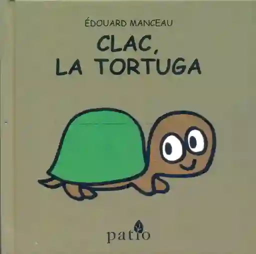 Clac, La Tortuga. Éduard Manceu