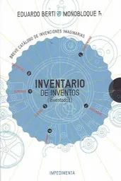Inventario de Inventos (Inventados) - Eduardo Berti