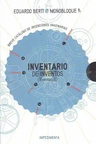 Inventario de Inventos (Inventados) - Eduardo Berti